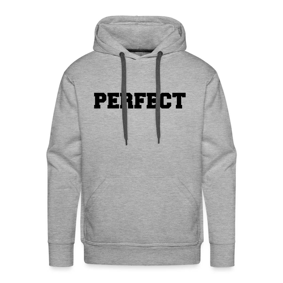 Perfect - Men's Premium hoodie