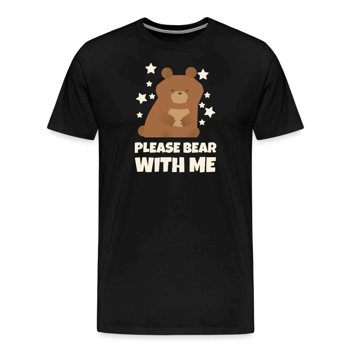 Please bear with me - Men's Premium T-shirt