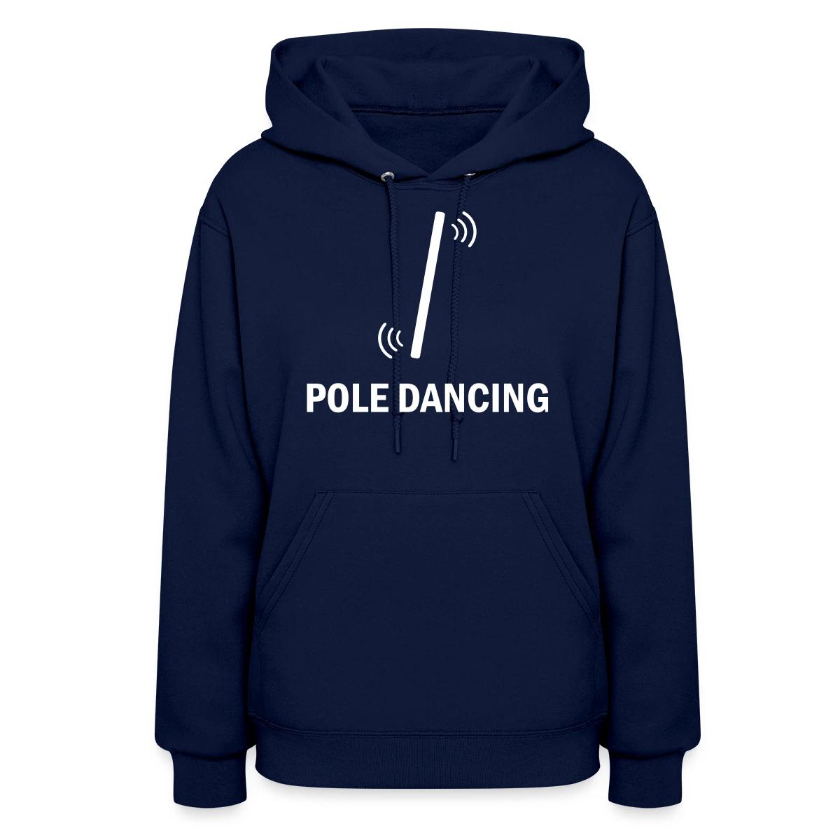 Pole dancing - Women's hoodies