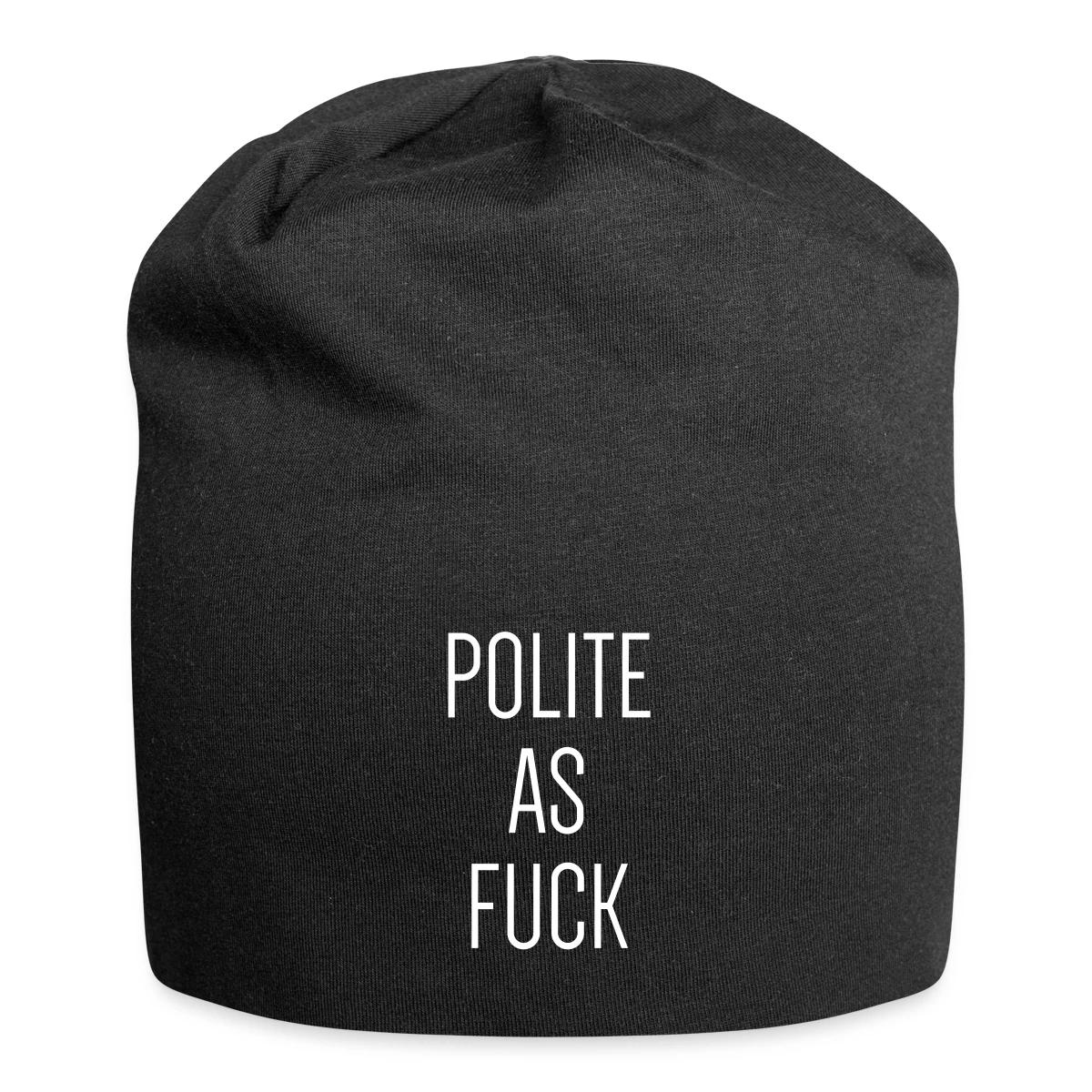Polite as fuck - Beanie