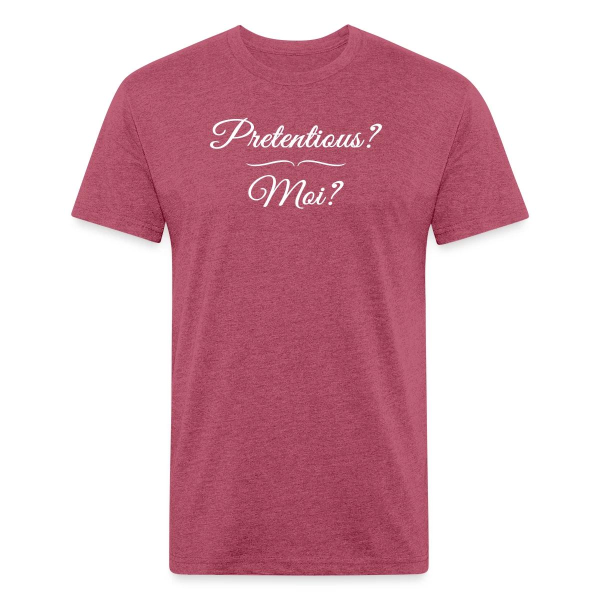 Pretentious? Moi? - Men's Fitted T-shirt