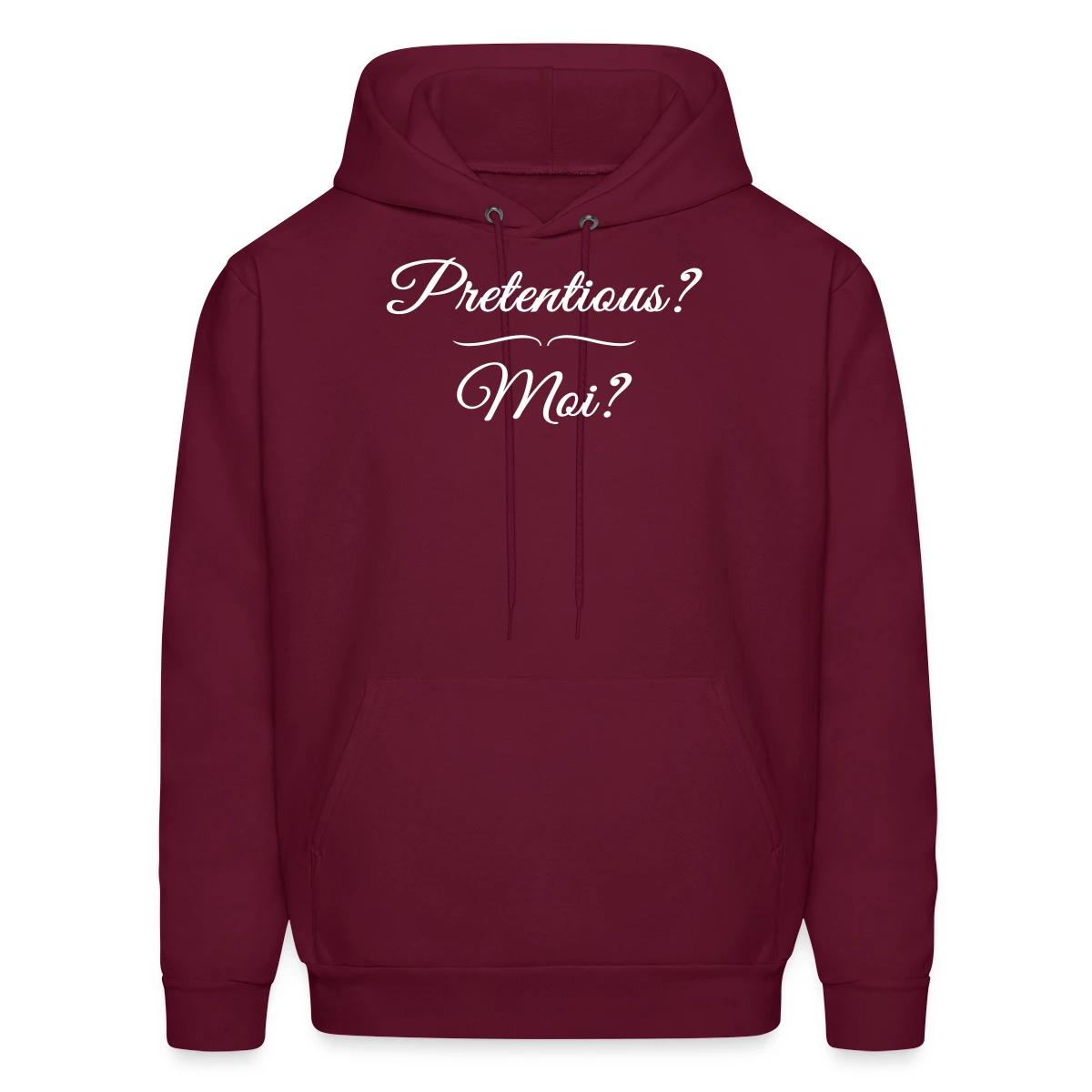 Pretentious? Moi? - Men's hoodie