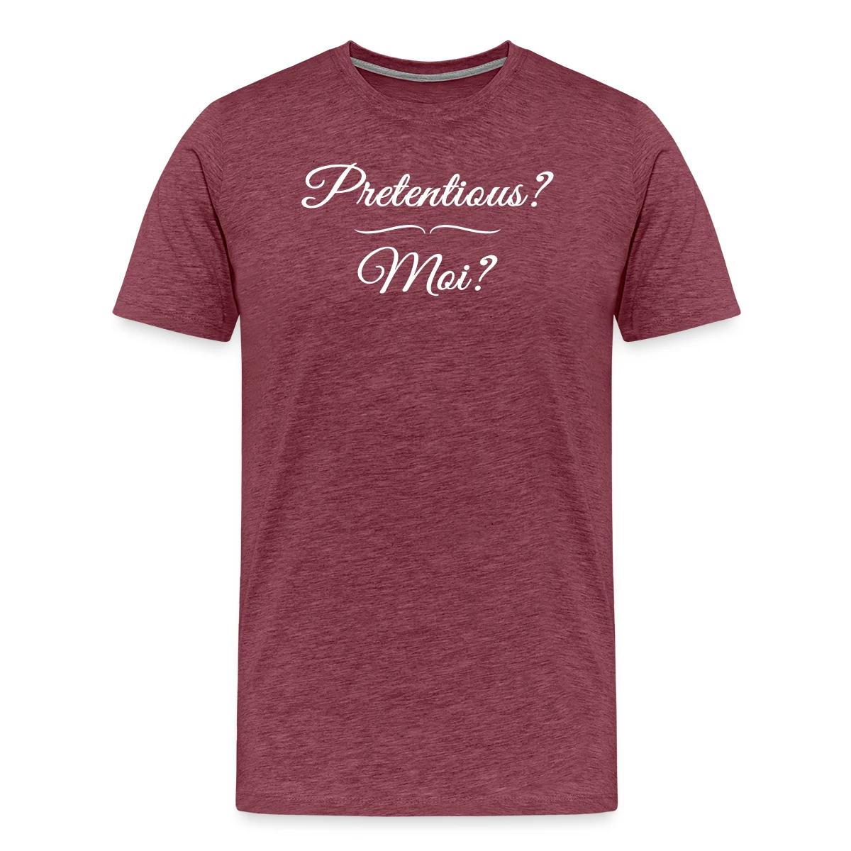 Pretentious? Moi? - Men's Premium T-shirt