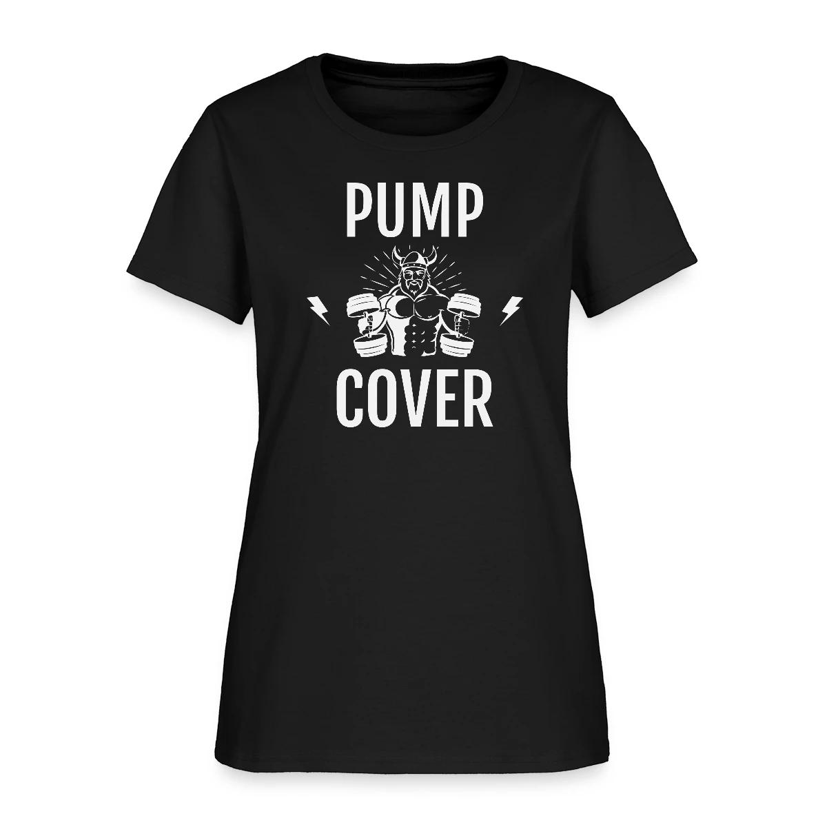Pump cover - Women's T-shirt