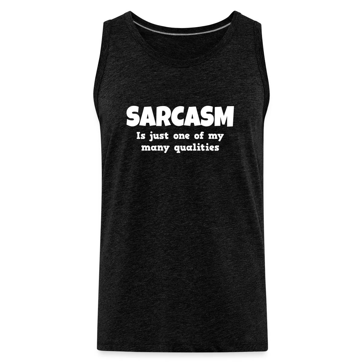 Sarcasm is just one of my many qualities - Mens's Tank tops