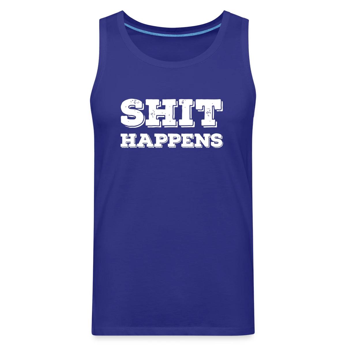Shit happens - Mens's Tank tops