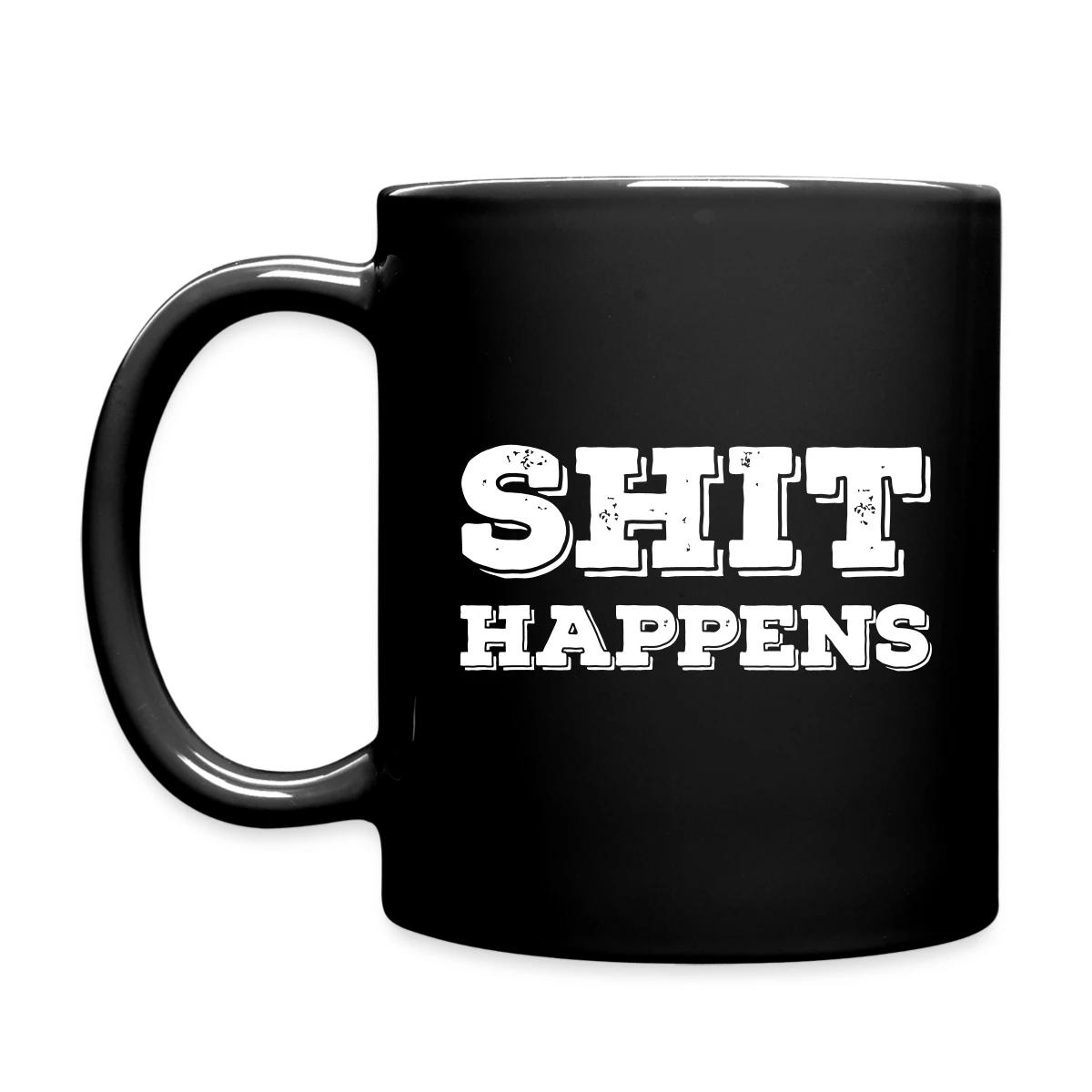 Shit happens - Full color mug