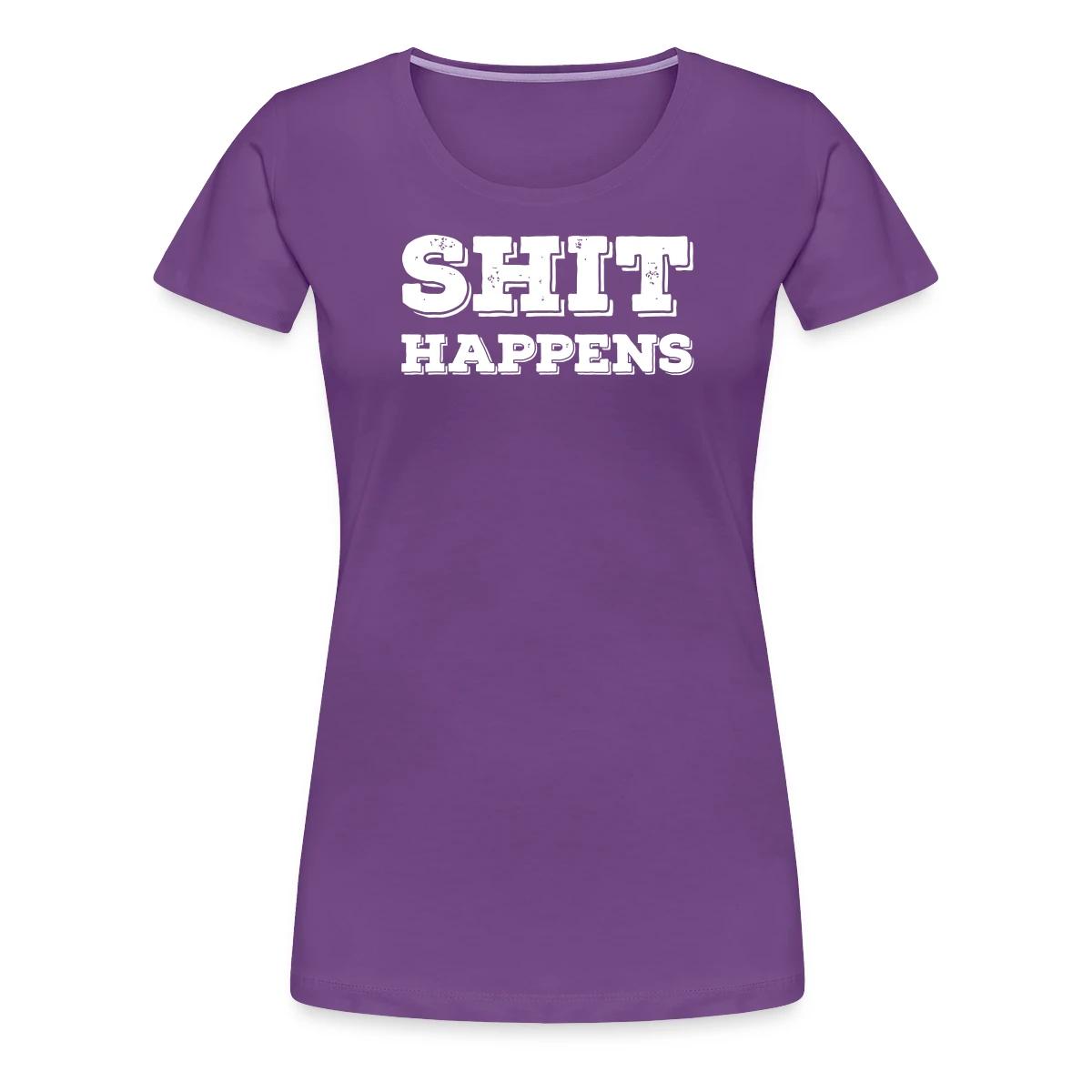 Shit happens - Women's Premium T-shirt