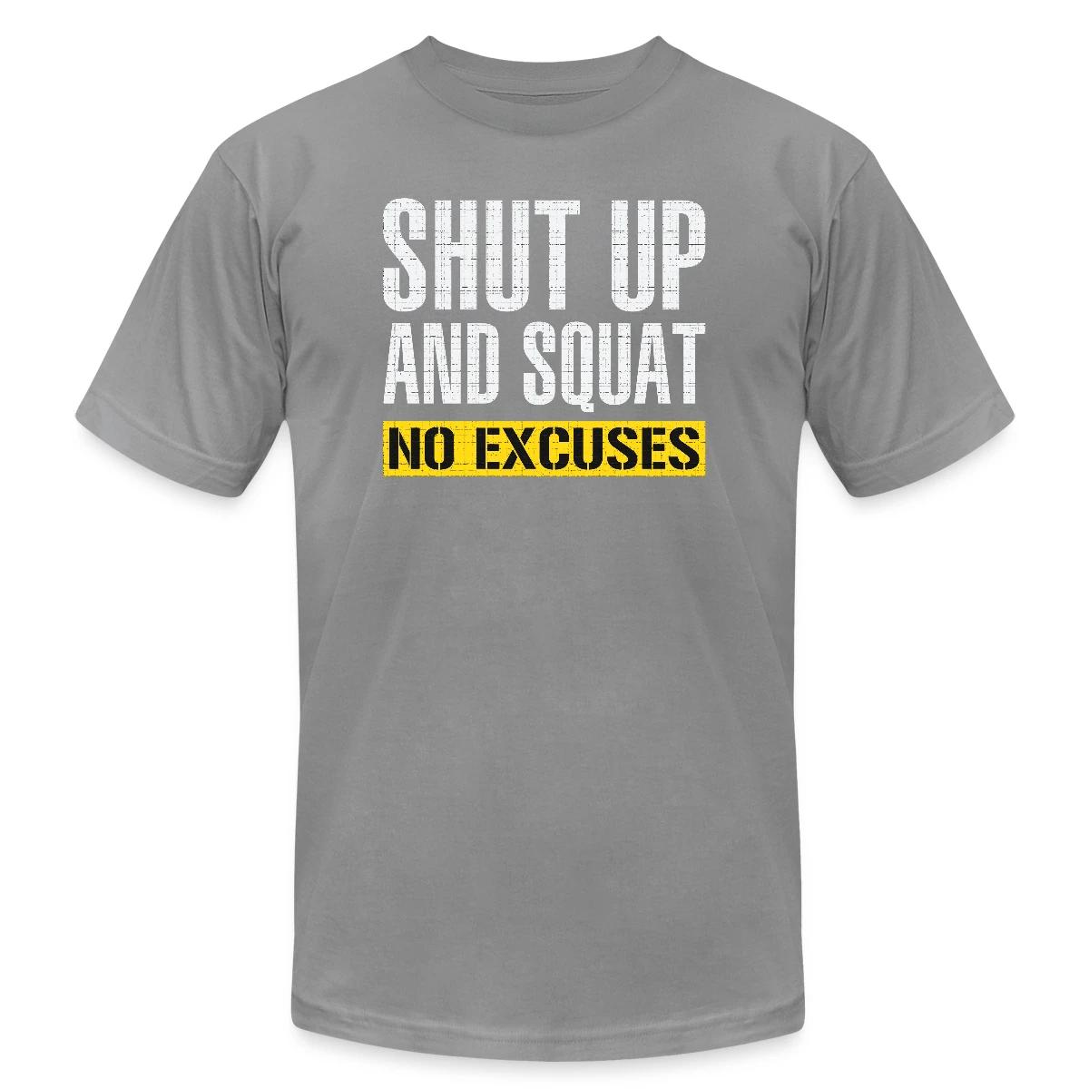 Shut up and squat - No excuses - Jersey T-shirt