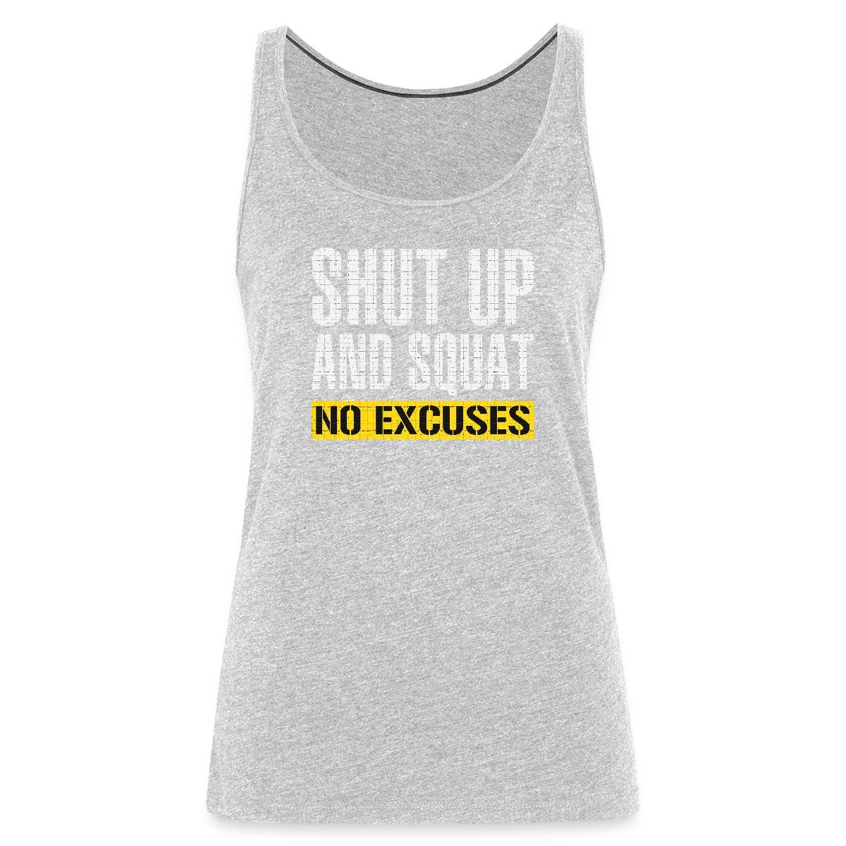 Shut up and squat - No excuses - Womens's Tank tops