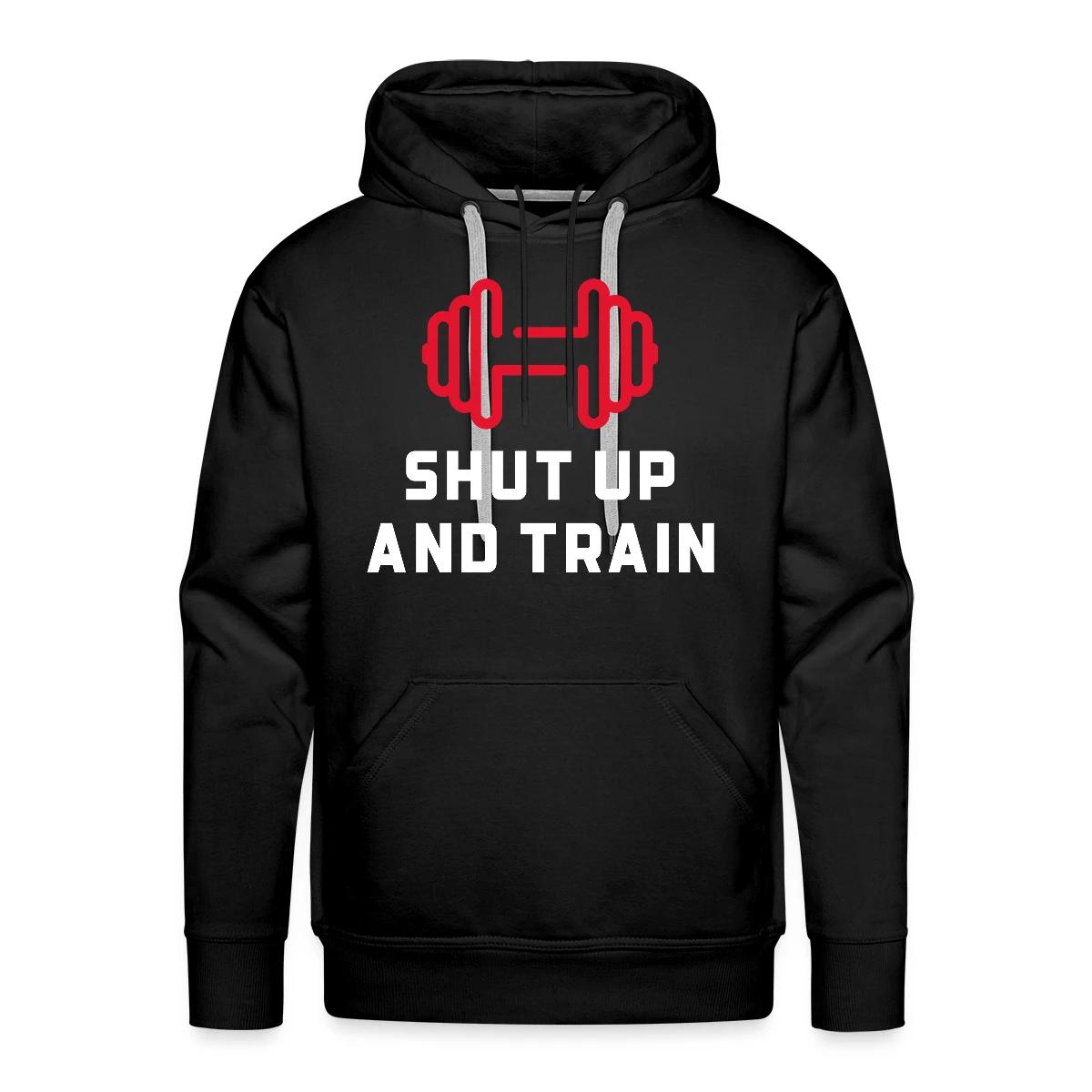 Shut up and train - Men's Premium hoodie