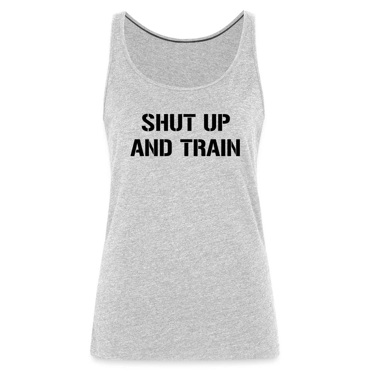 Shut up and train - Womens's Tank tops