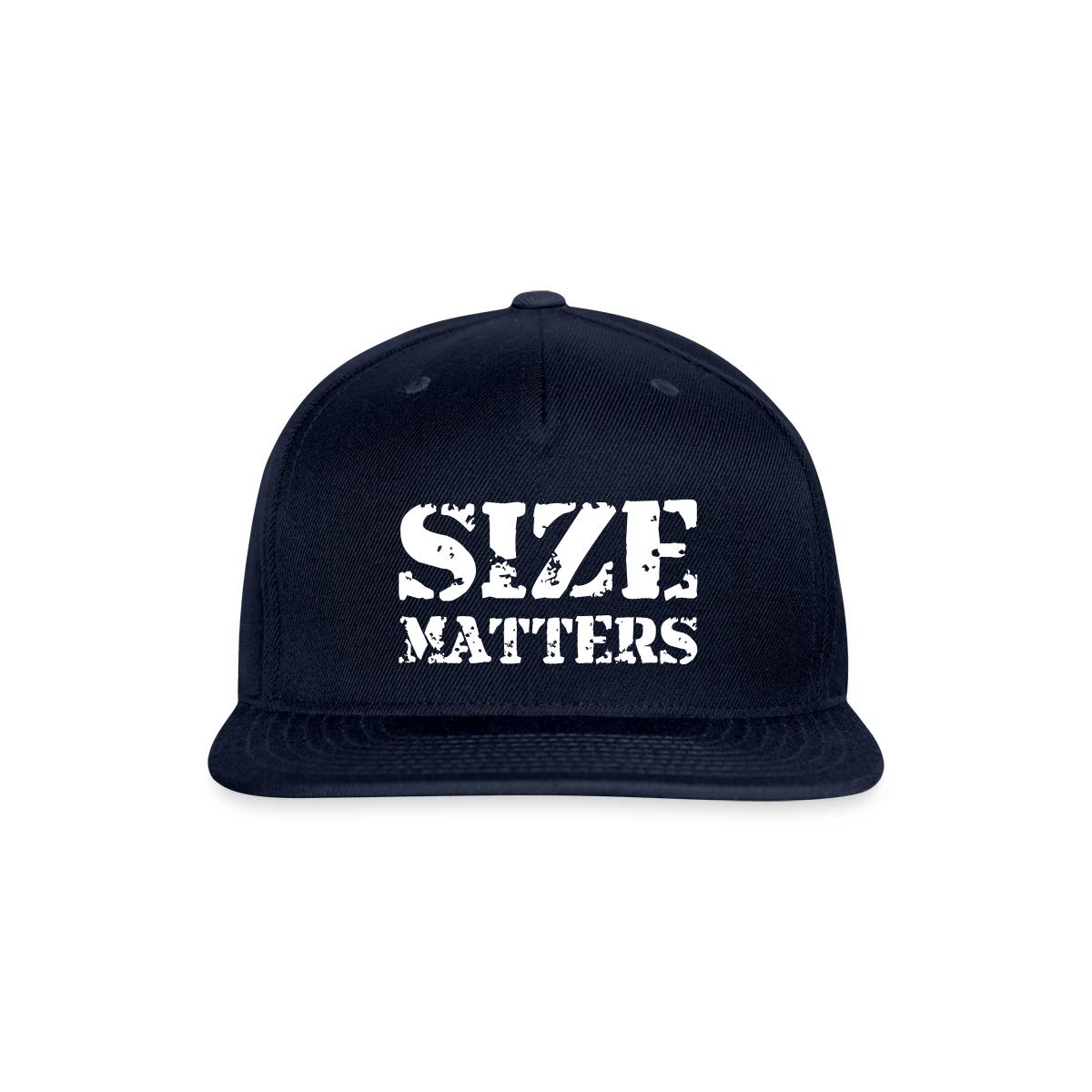 Size matters - Snapback cap