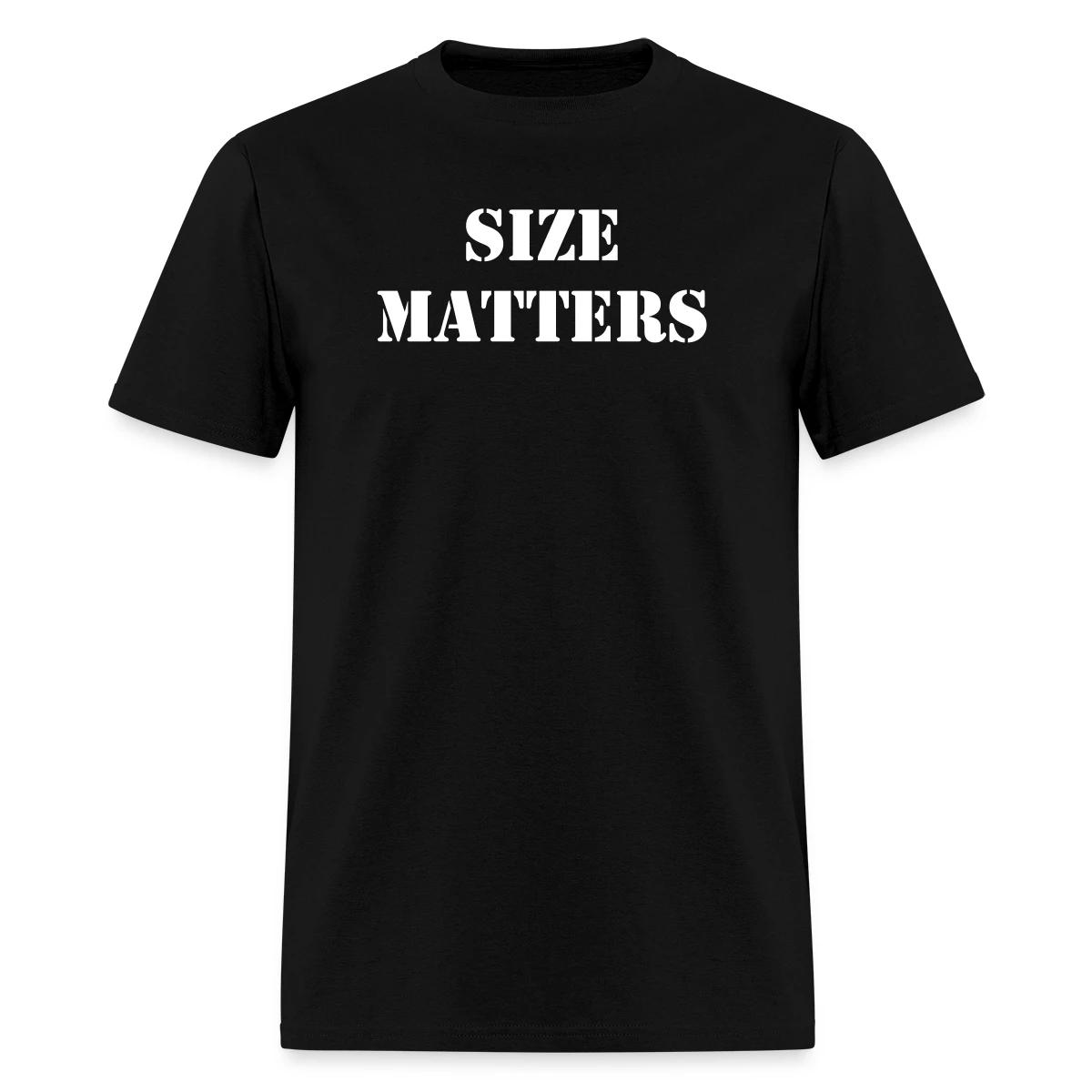 Size matters - Men's T-shirt