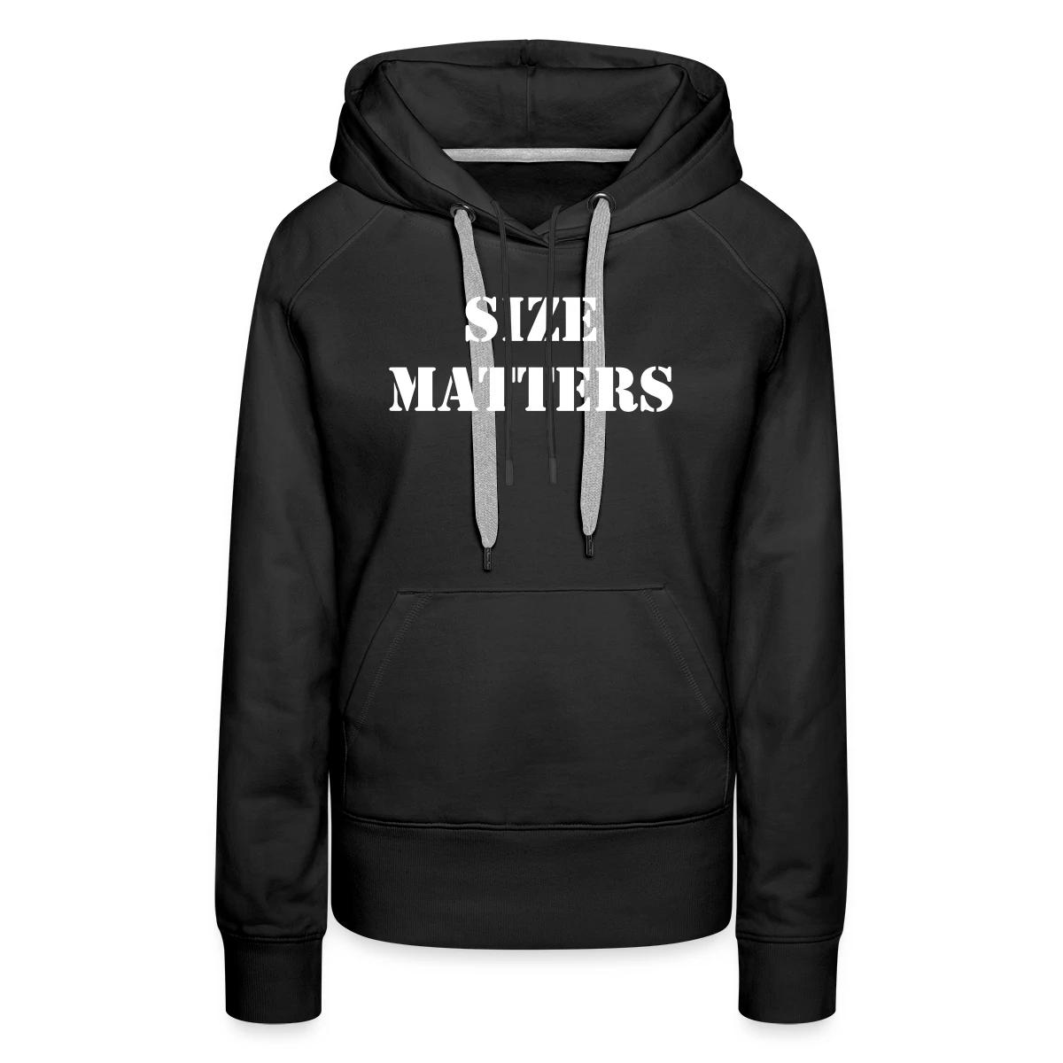 Size matters - Women's premium hoodies