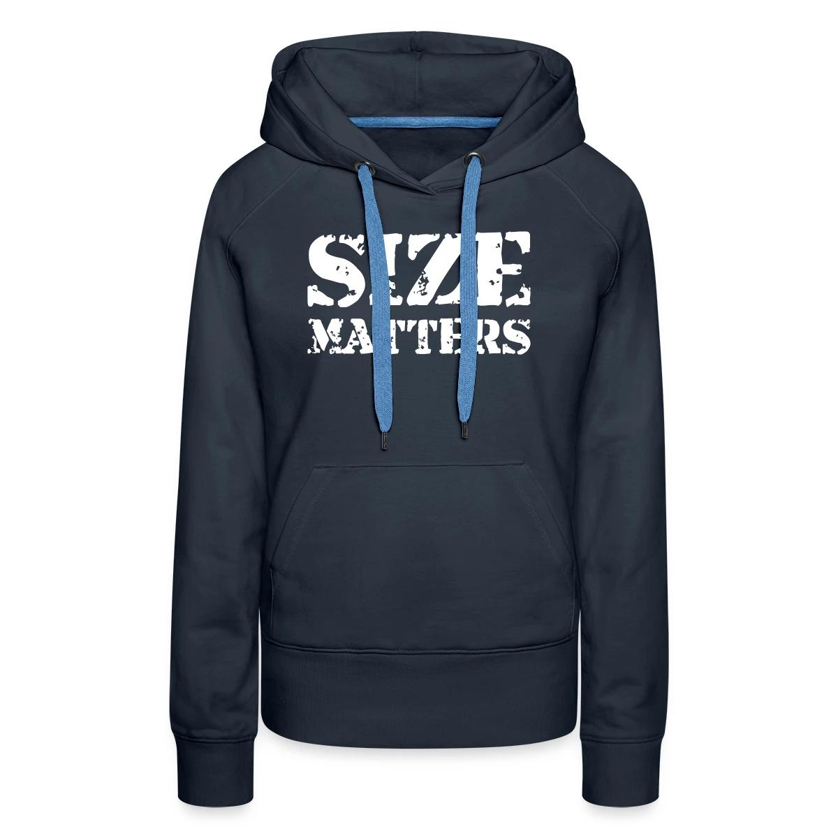 Size matters - Women's premium hoodies