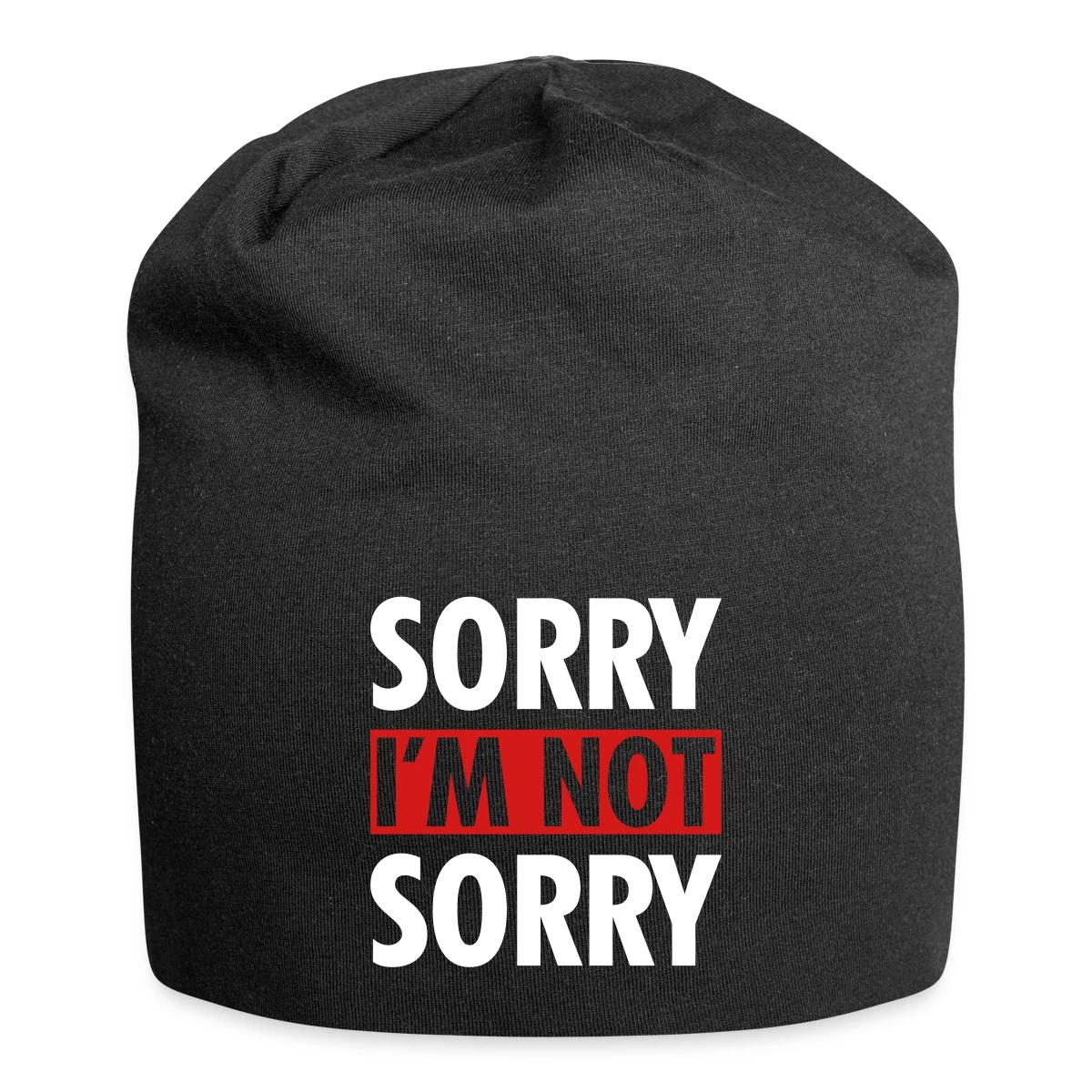 Sorry I m not sorry - Beanie