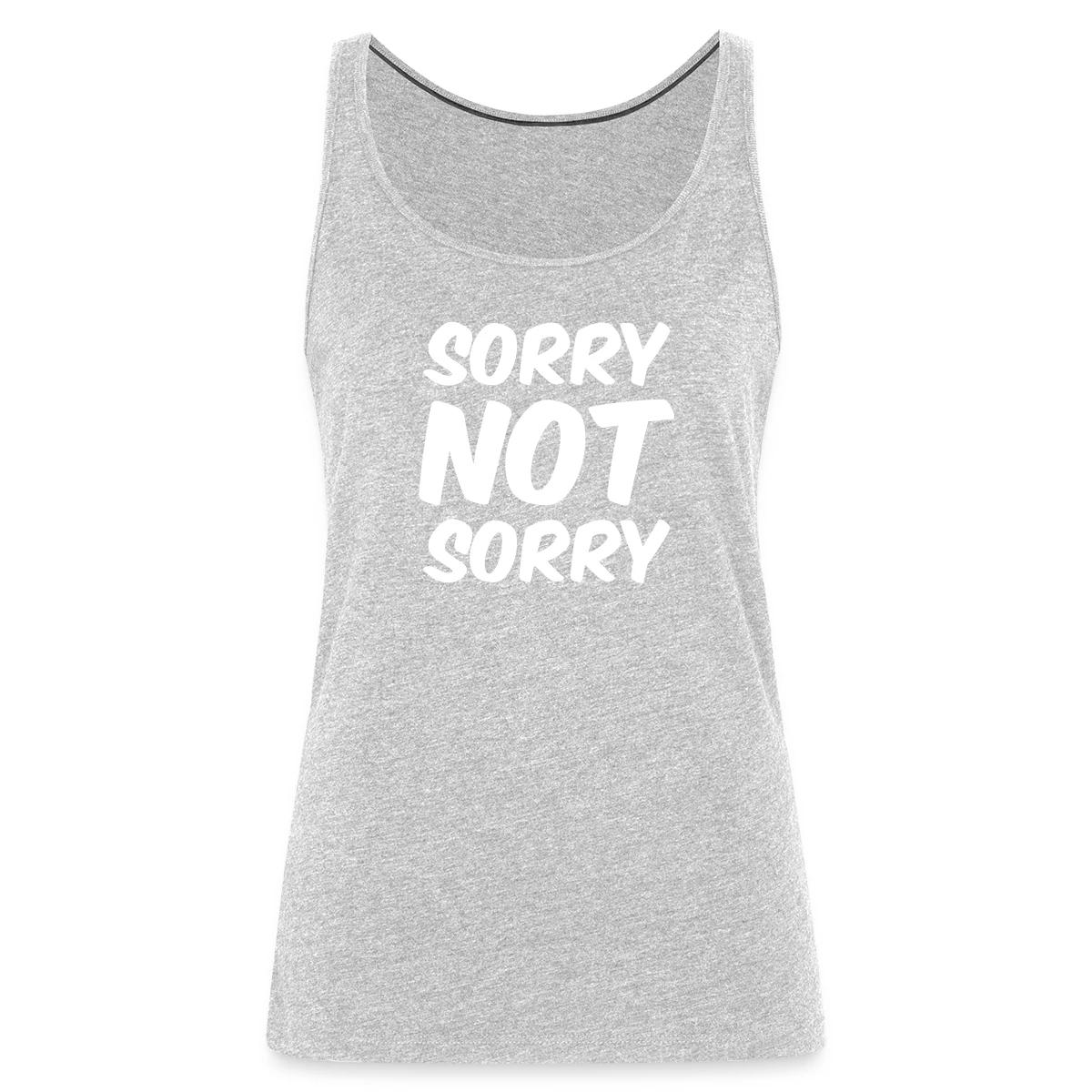 Sorry not sorry - Womens's Tank tops
