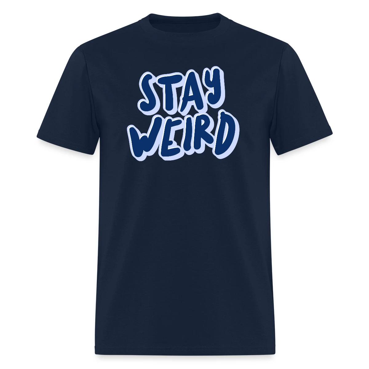 Stay weird - Men's T-shirt