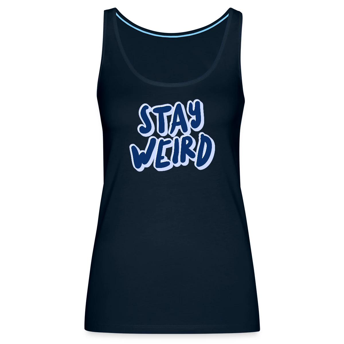 Stay weird - Womens's Tank tops
