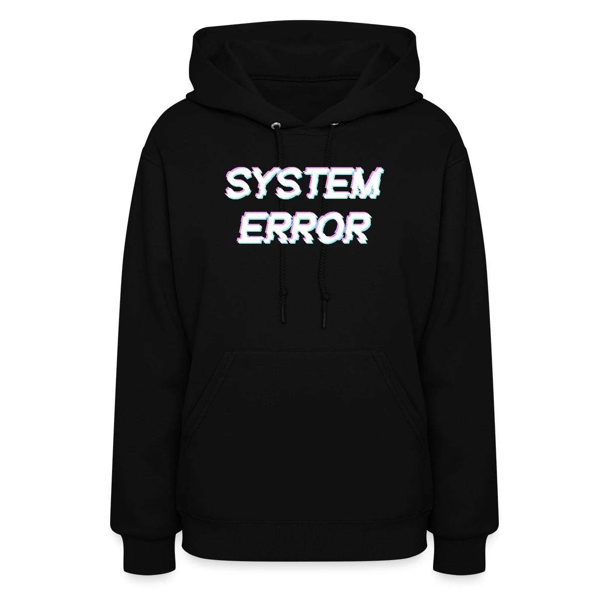 System error - Women's hoodies