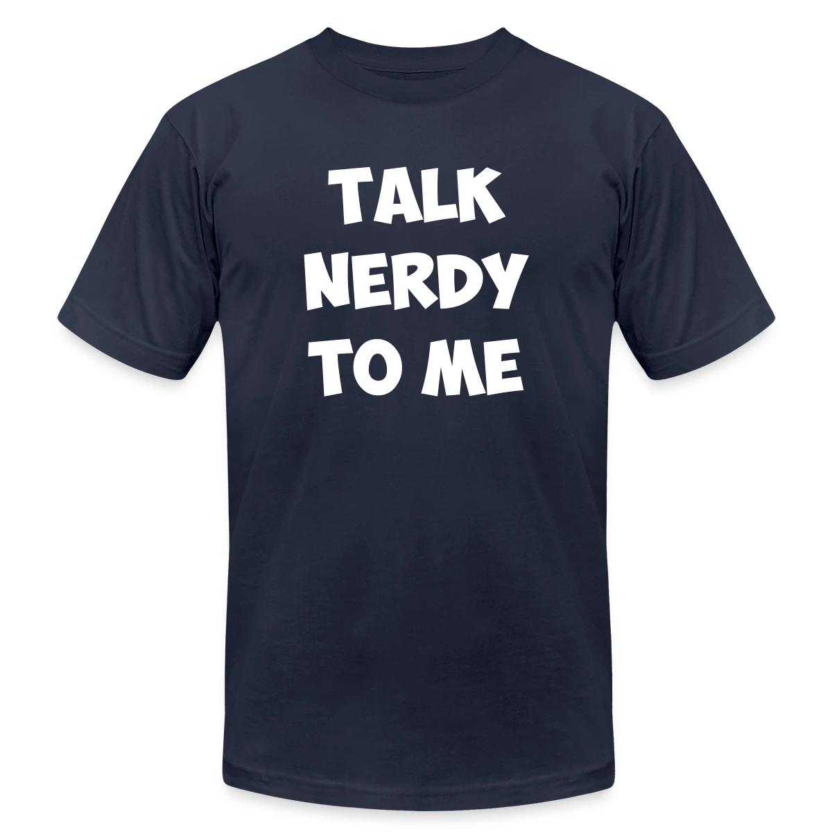 Talk nerdy to me - Jersey T-shirt