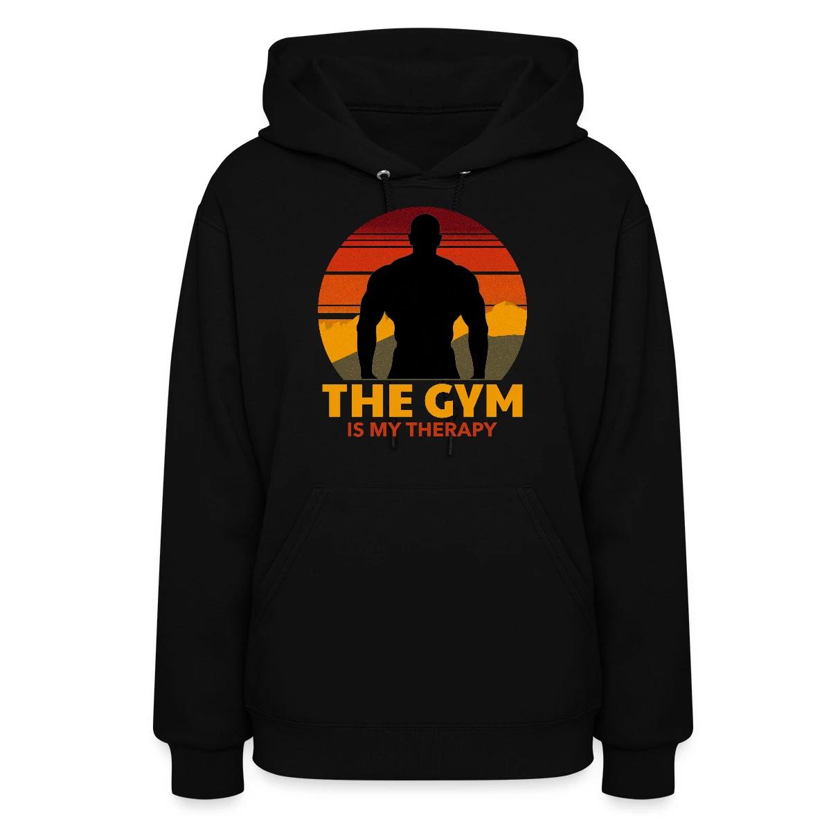 The gym is my therapy - Women's hoodies