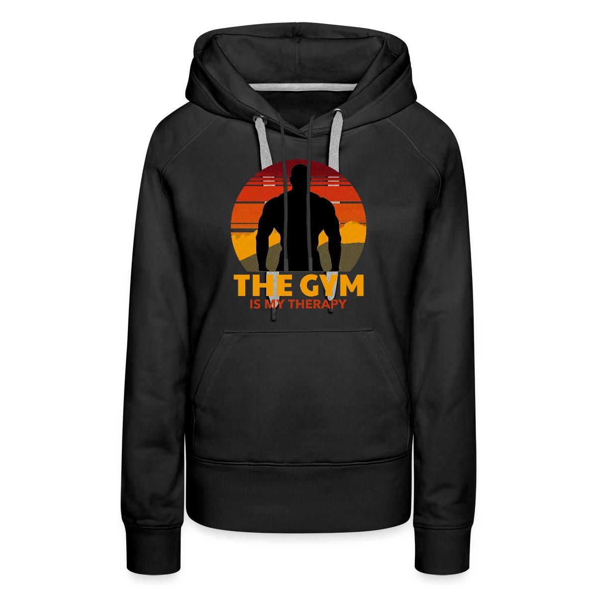 The gym is my therapy - Women's premium hoodies