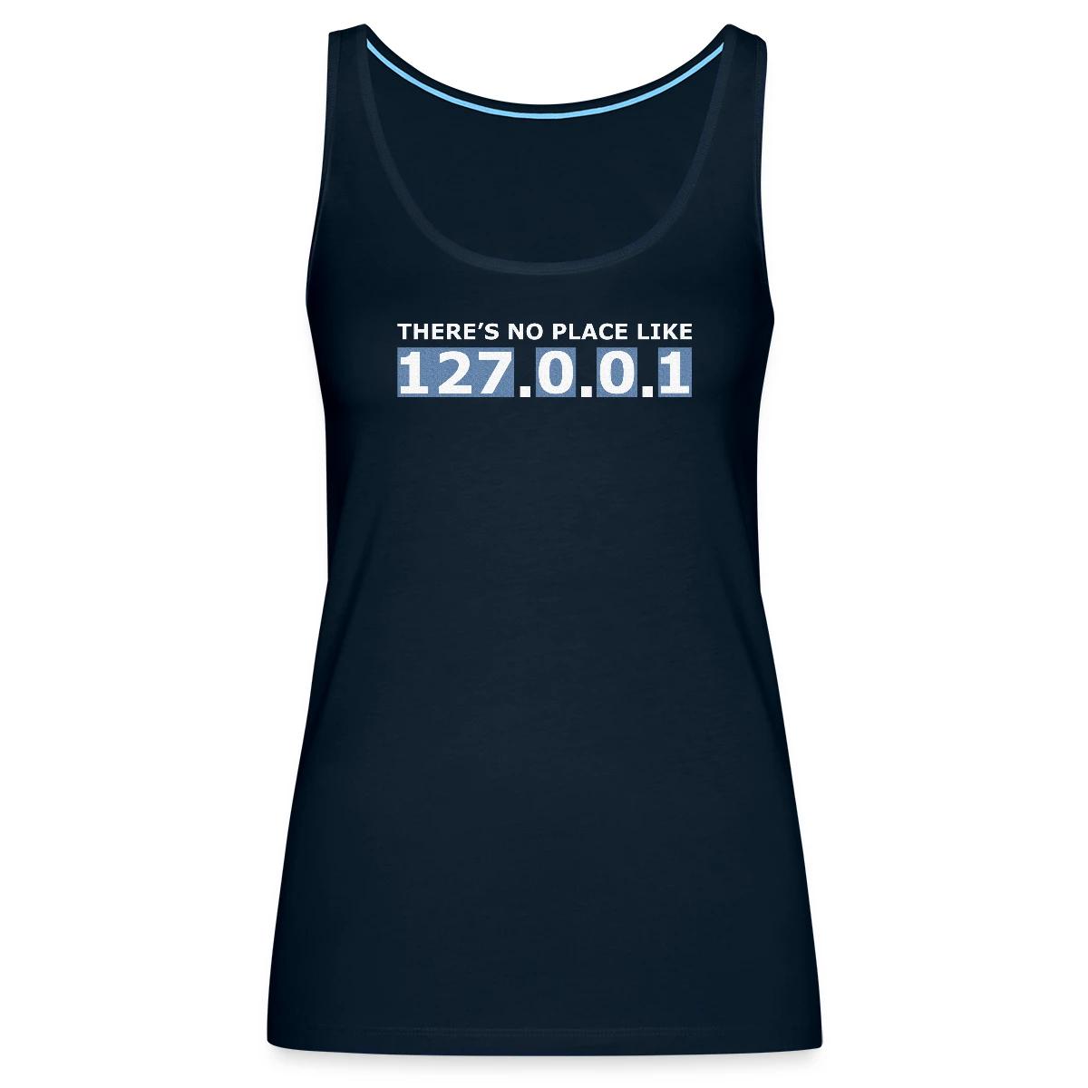 There's no place like 127.0.0.1 - Womens's Tank tops