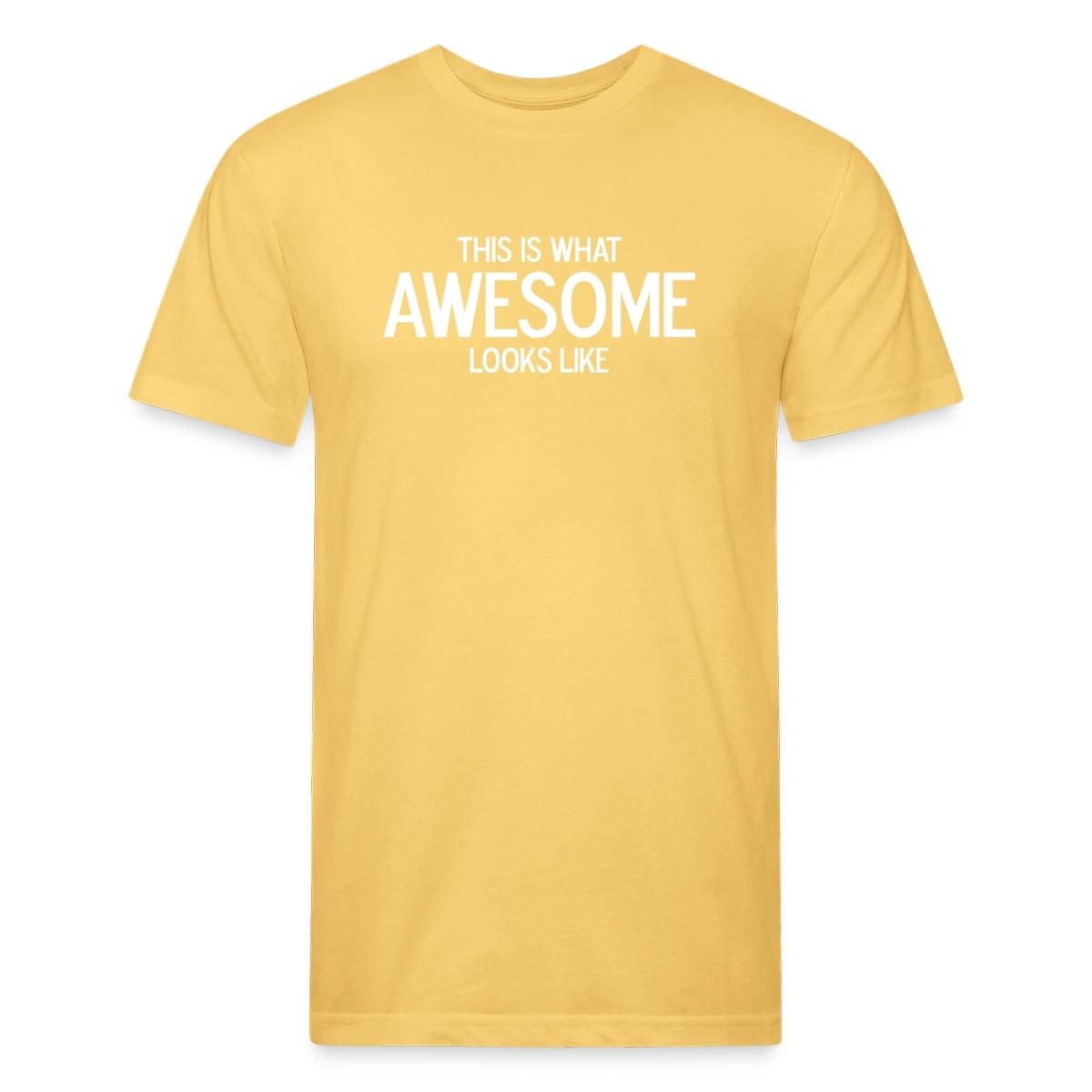 This is what awesome looks like - Men's Fitted T-shirt
