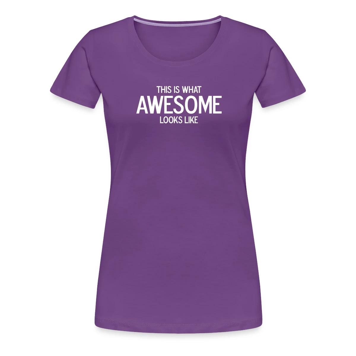 This is what awesome looks like - Women's Premium T-shirt