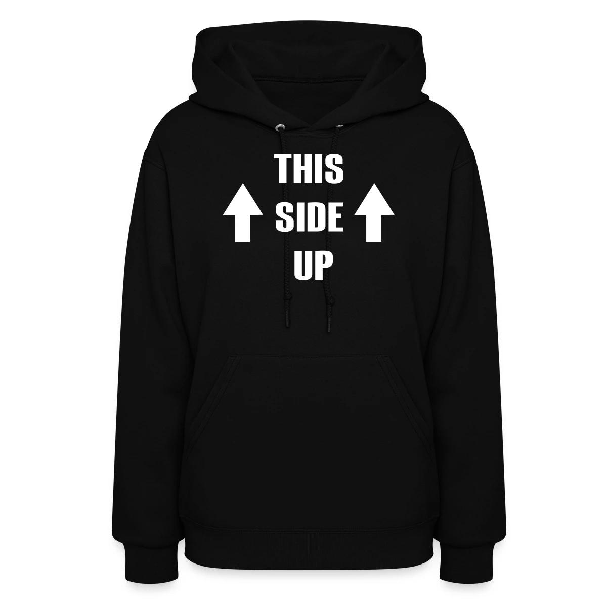 This side up - Women's hoodies
