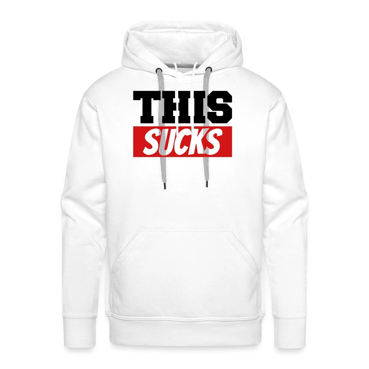 This sucks - Men's Premium hoodie