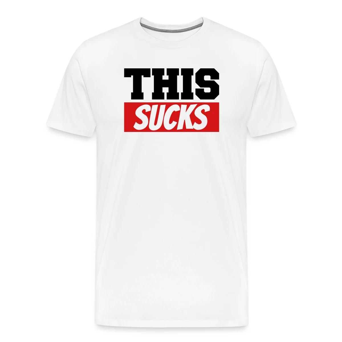 This sucks - Men's Premium T-shirt