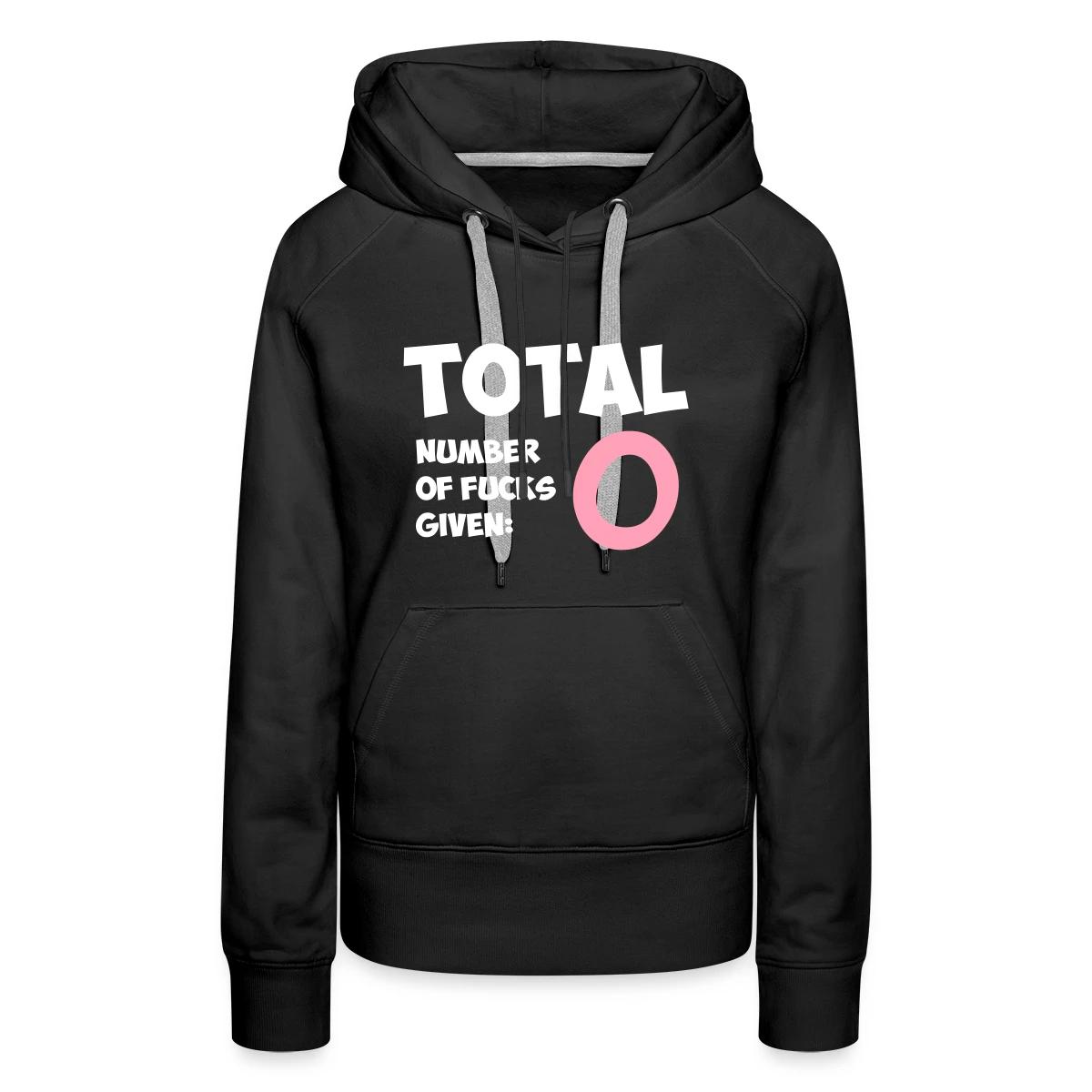 Total number of fucks given - Women's premium hoodies