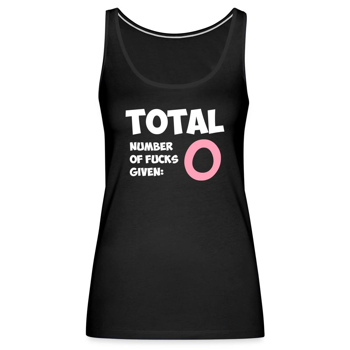 Total number of fucks given - Womens's Tank tops