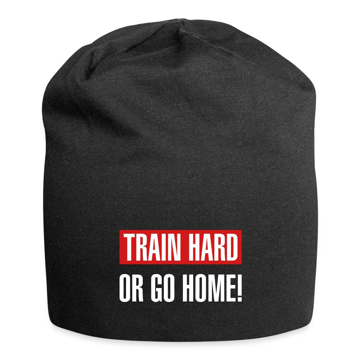 Train hard or go home - Beanie