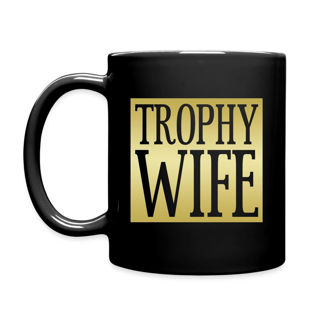 Trophy wife - Full color mug