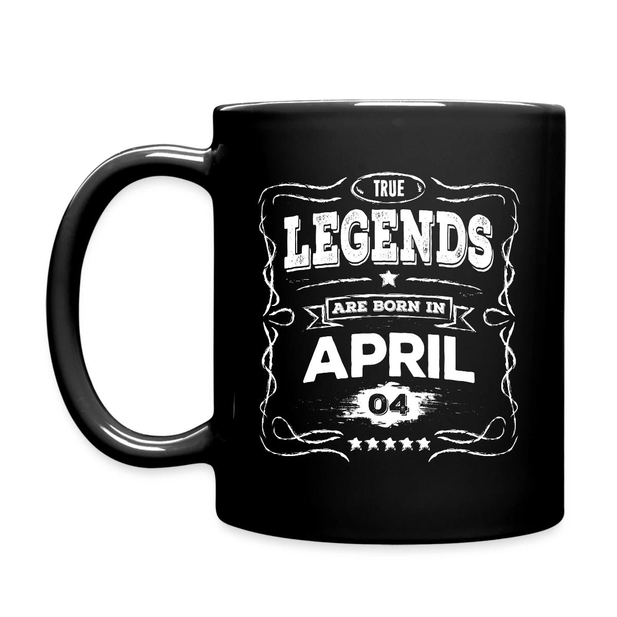 True legends are born in April - Full color mug