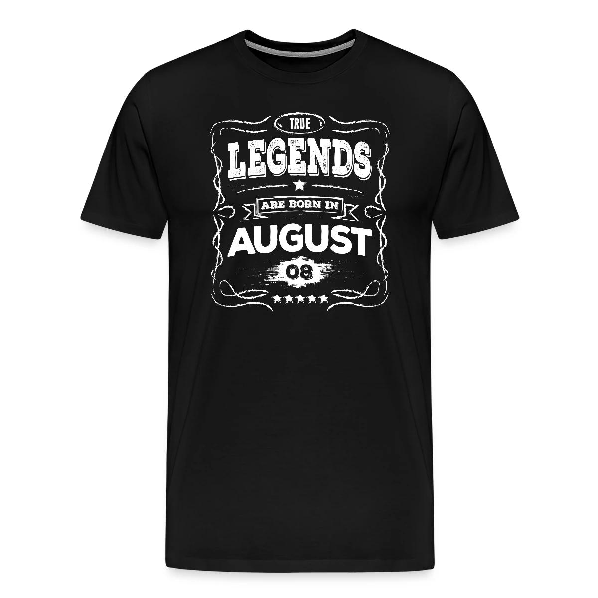 True legends are born in August - Men's Premium T-shirt