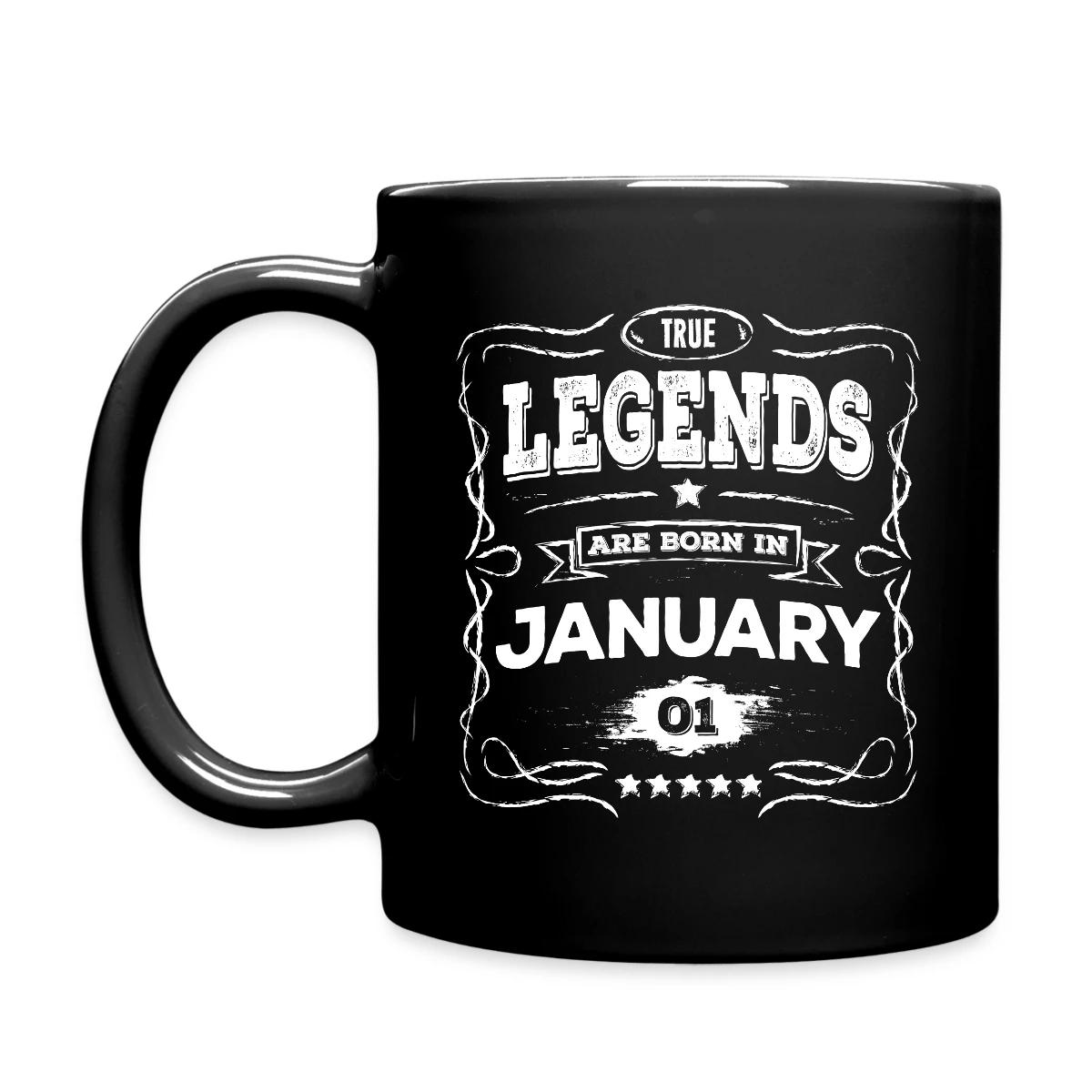 True legends are born in January - Full color mug