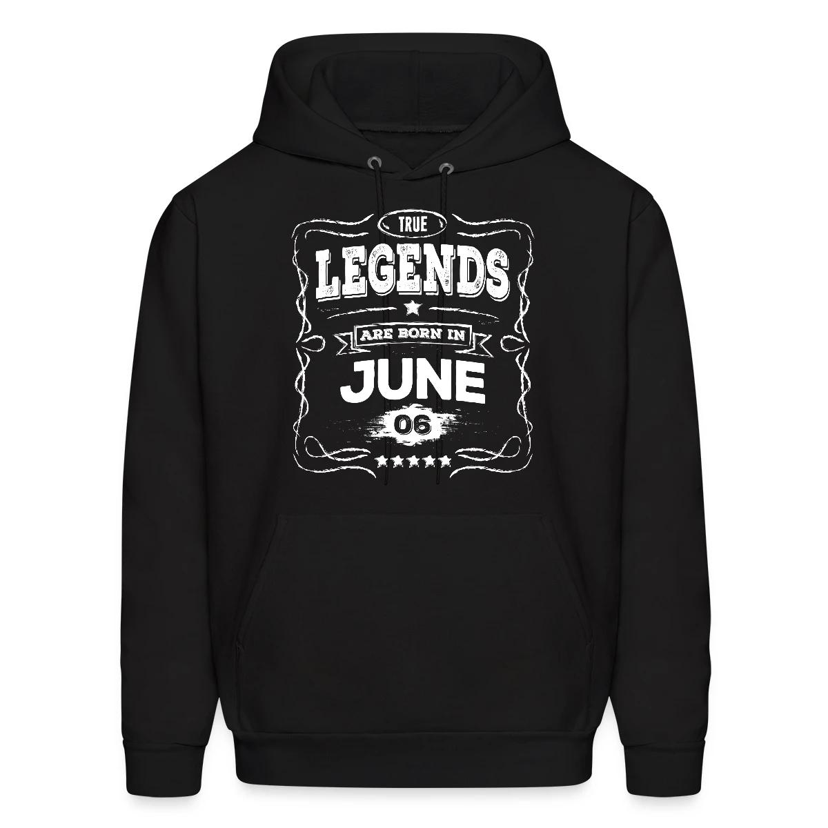 True legends are born in June - Men's hoodie