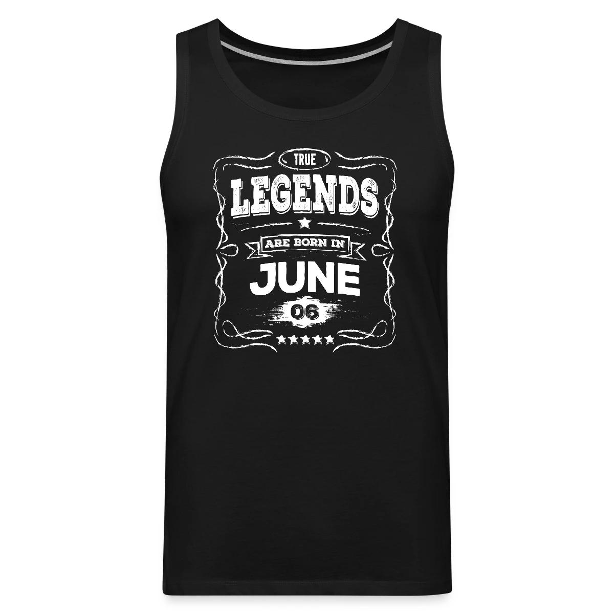 True legends are born in June - Mens's Tank tops