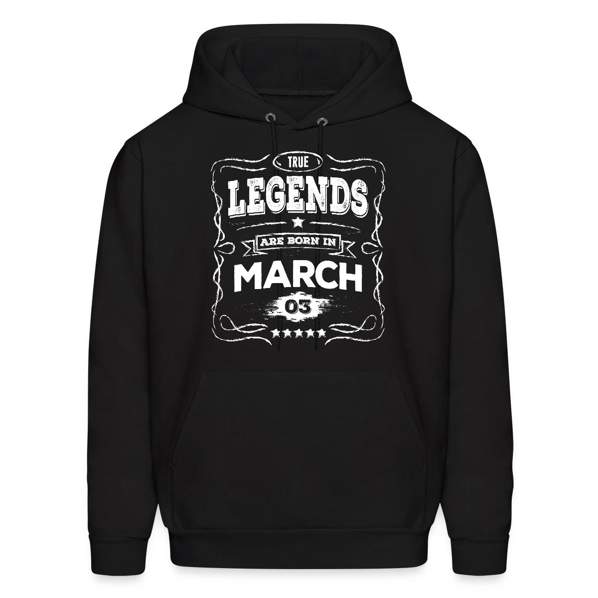 True legends are born in March - Men's hoodie