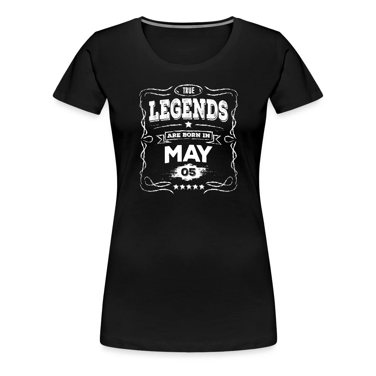 True legends are born in May - Women's Premium T-shirt