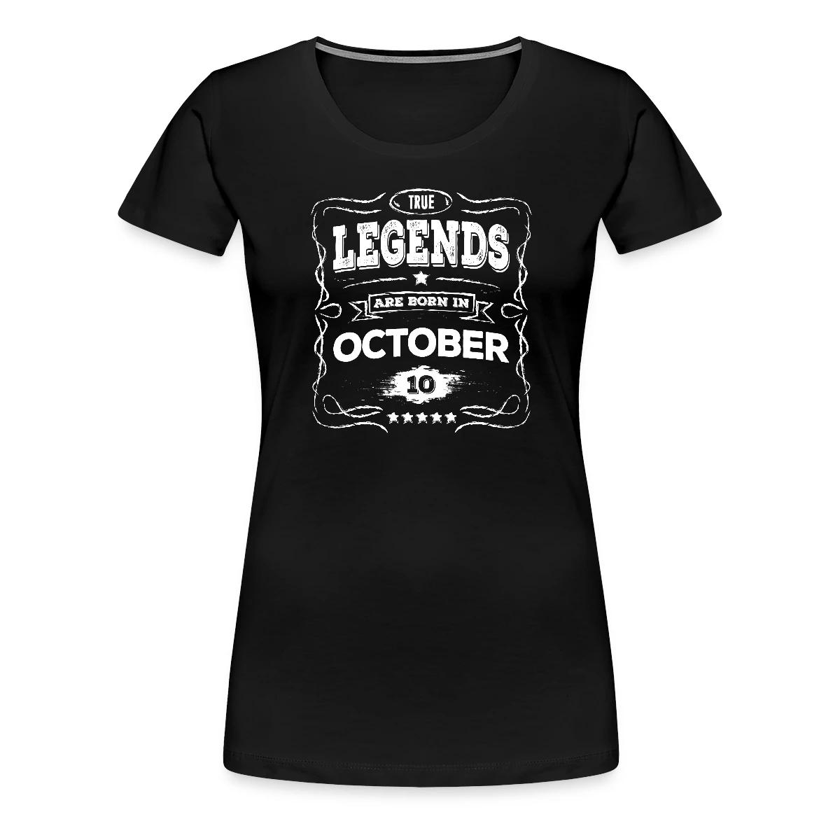 True legends are born in October - Women's Premium T-shirt