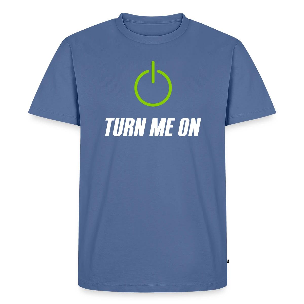 Turn me on - Men's Premium T-shirt
