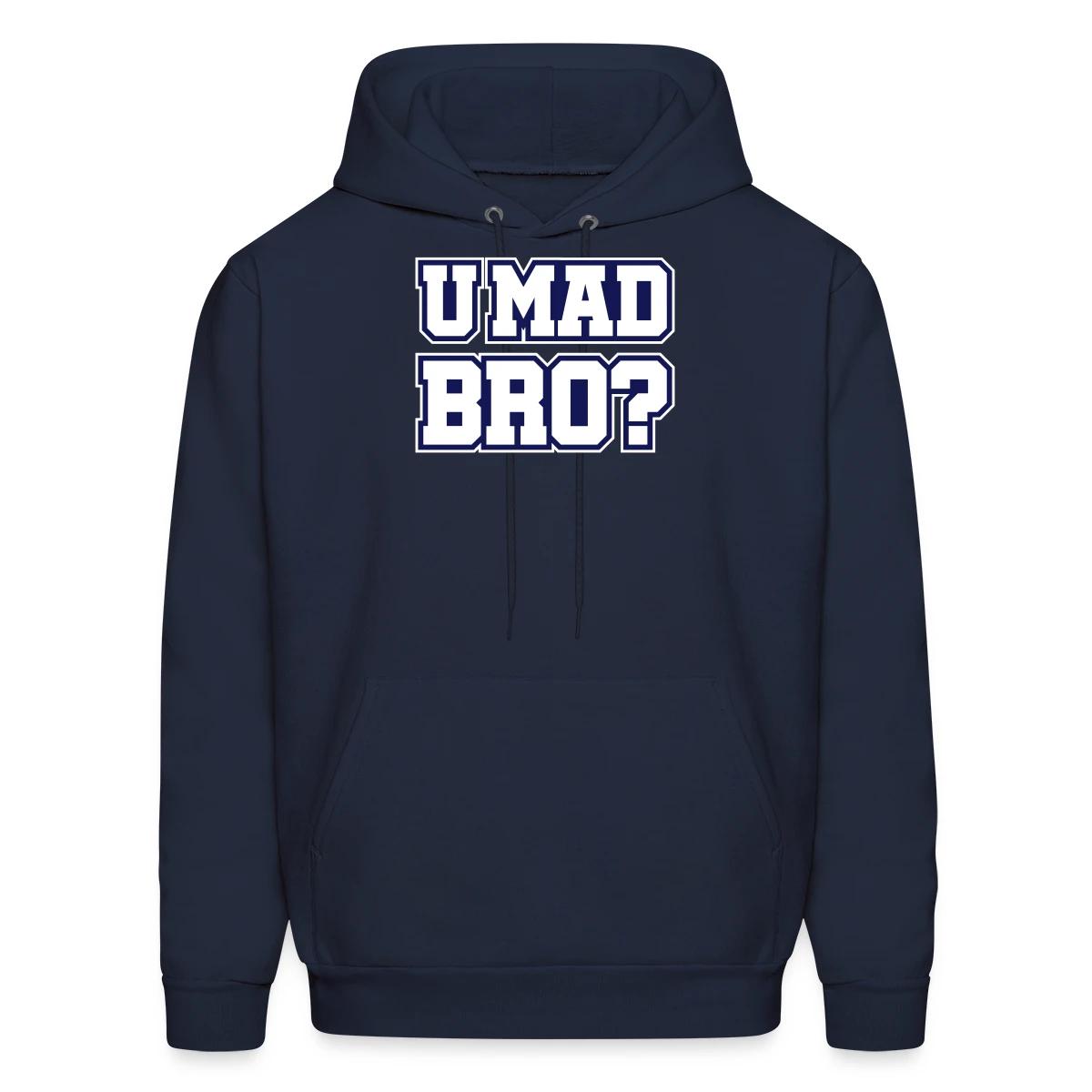 U mad bro? - Men's hoodie