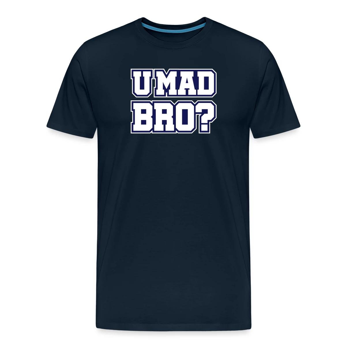 U mad bro? - Men's Premium T-shirt