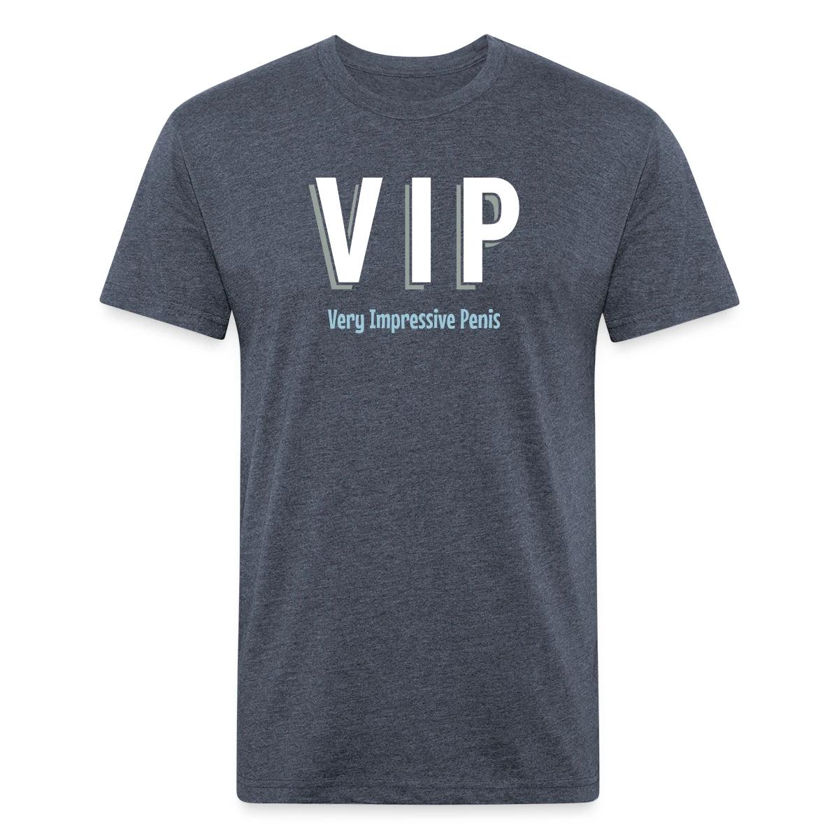 VIP - Very Impressive Penis - Men's Fitted T-shirt